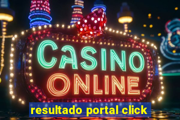 resultado portal click